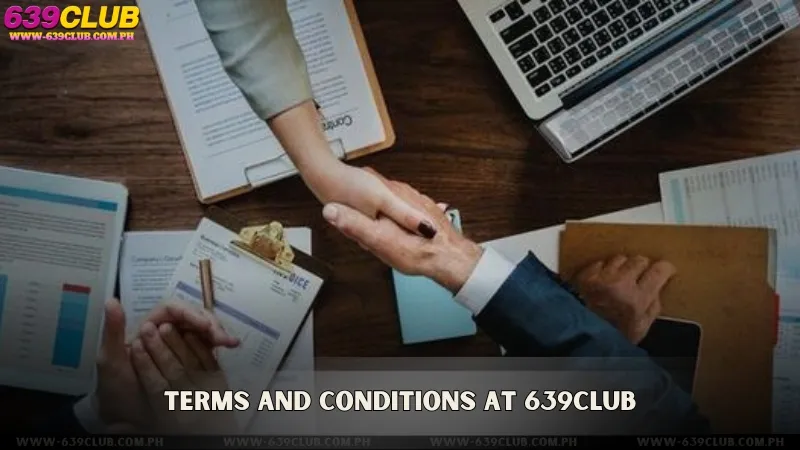 Terms and Conditions at 639CLUB